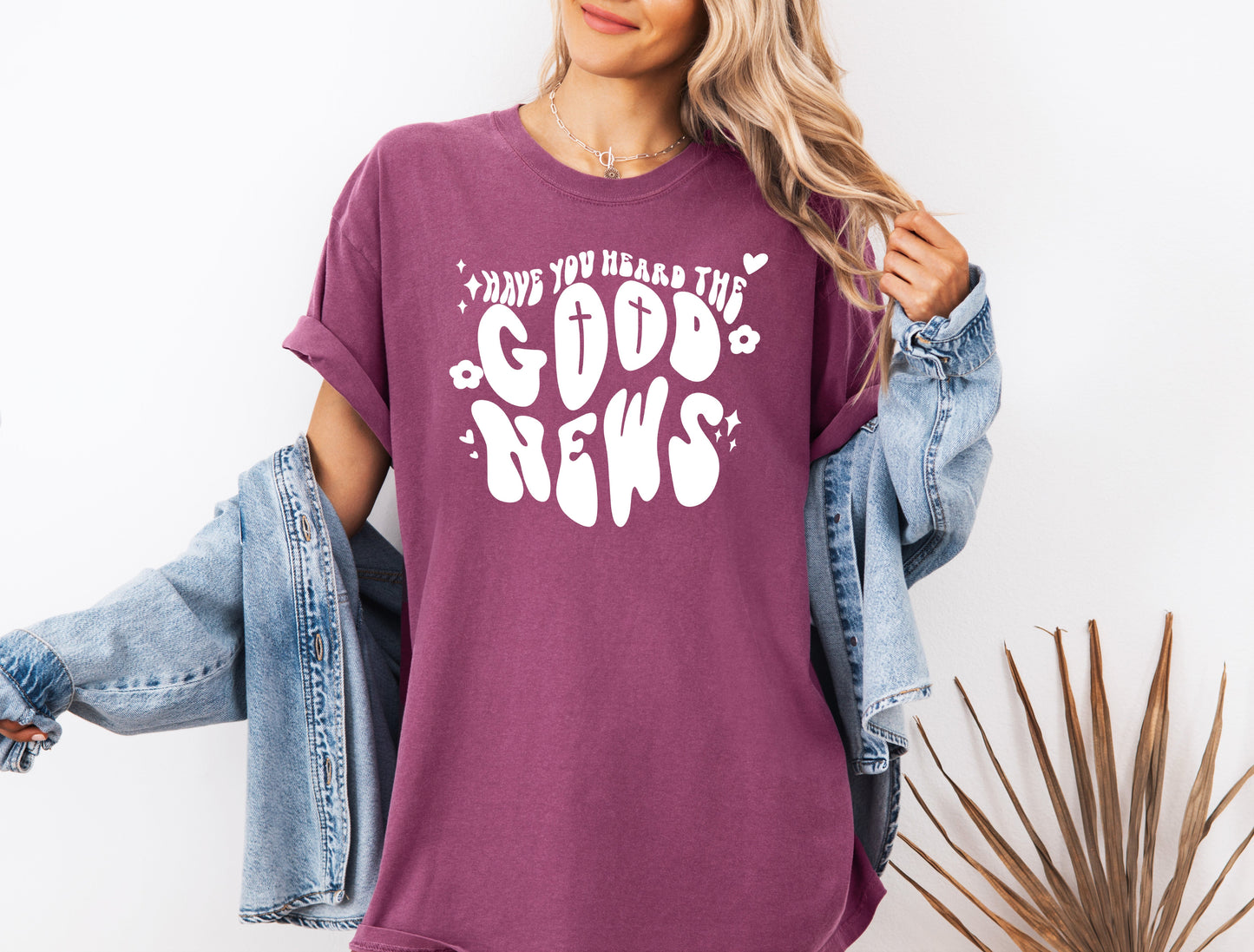 Have you Heard the Good news Garment Dyed Christian T Shirt