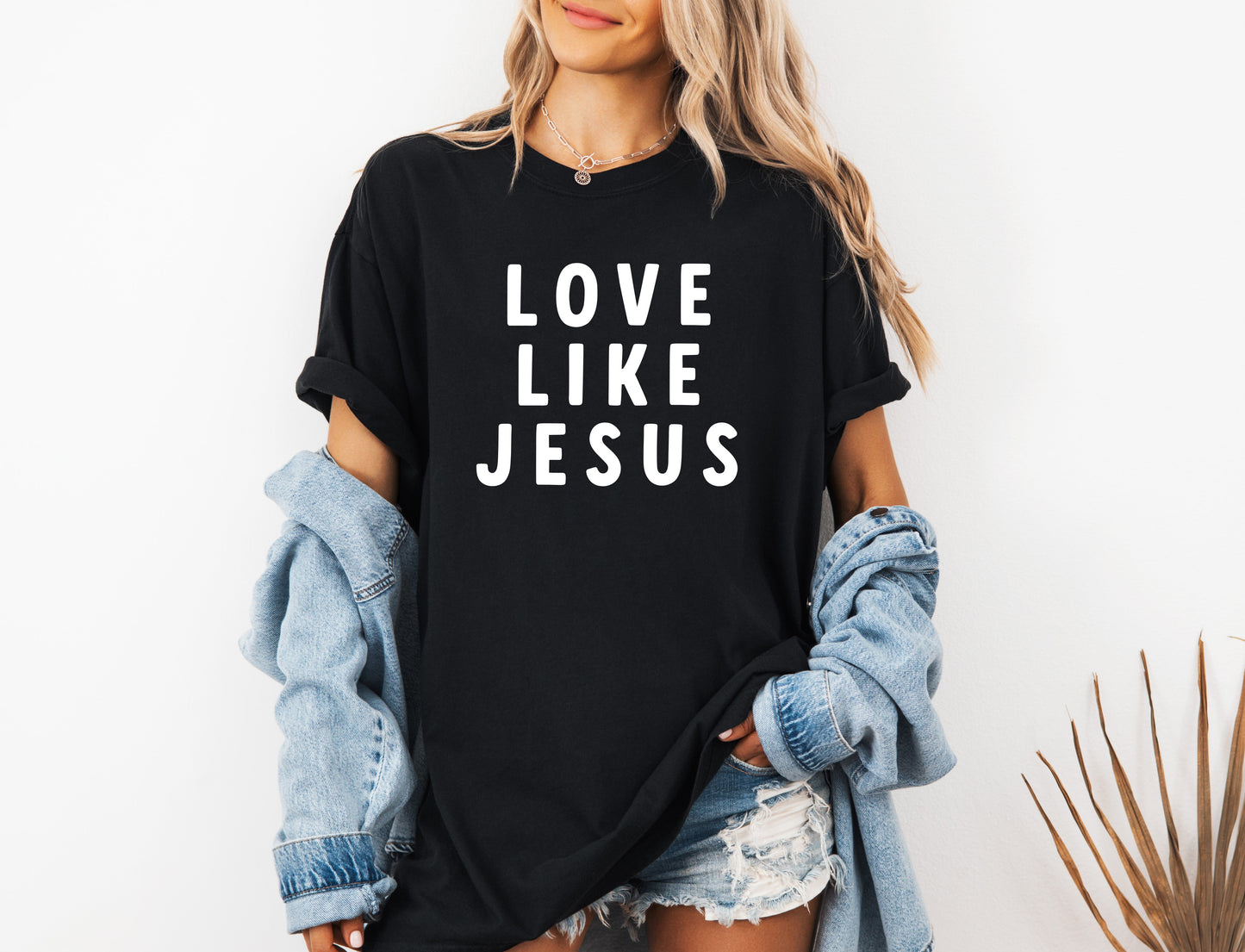 Love Like Jesus Garment Dyed Christian T Shirt (big design)