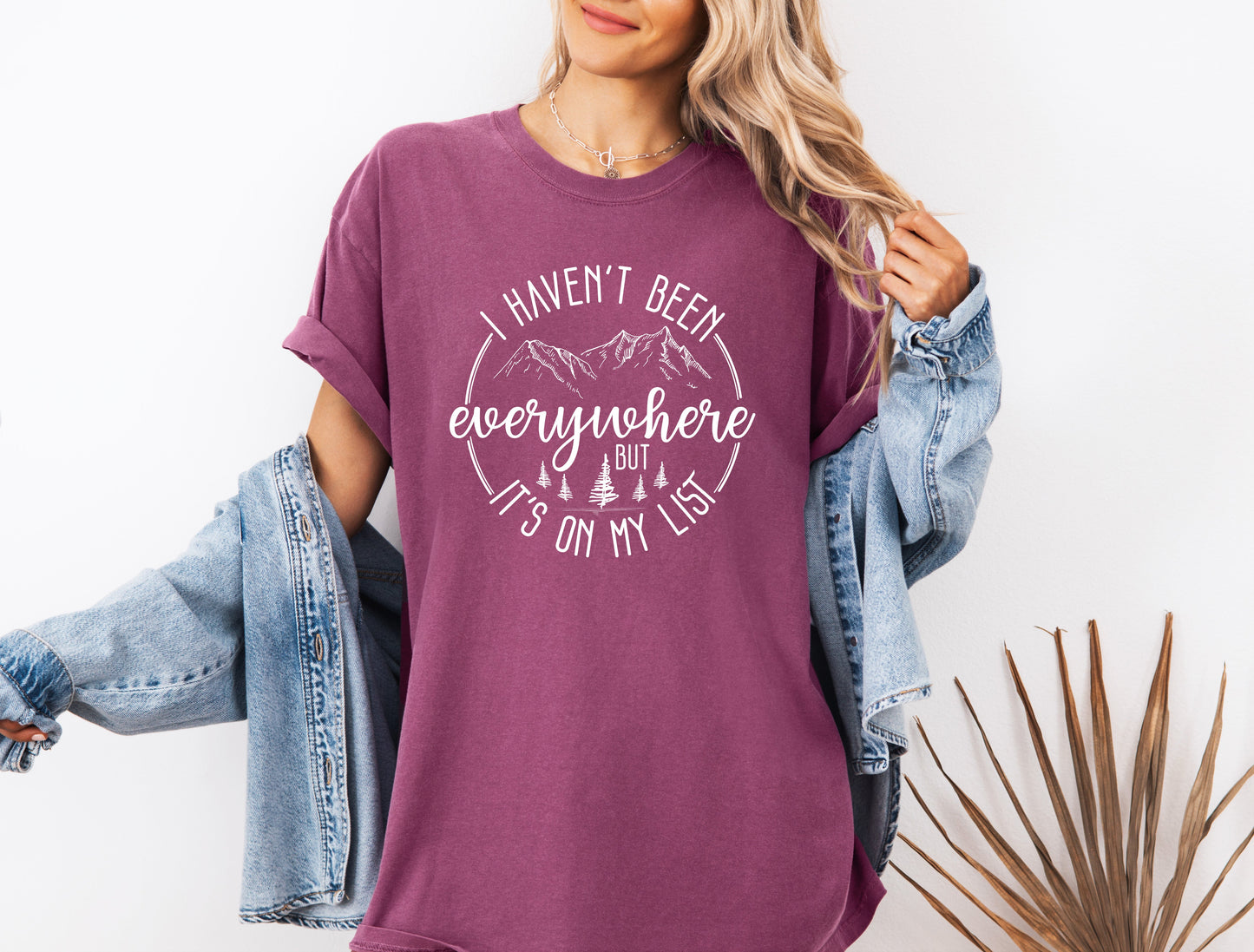 I haven't been everywhere Camping Hiking Comfort Colors T Shirt