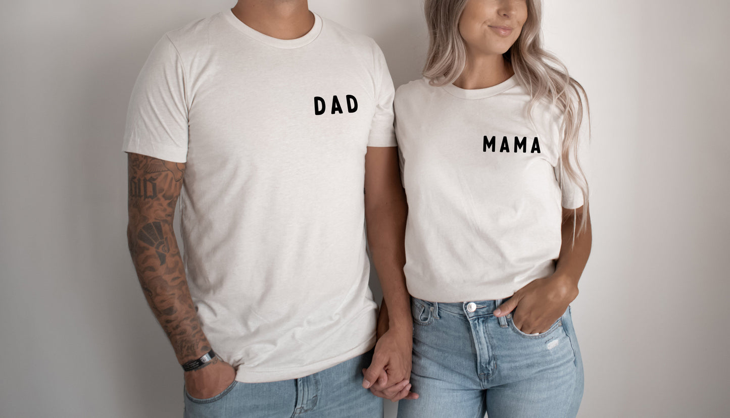 Mama & Dad Family Matching T-shirt (Rounded Left Chest)