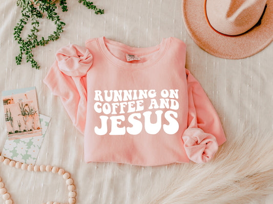 Running on Coffee and Jesus Christian Garment Dyed Comfort Colors Sweatshirt
